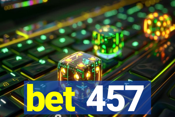 bet 457